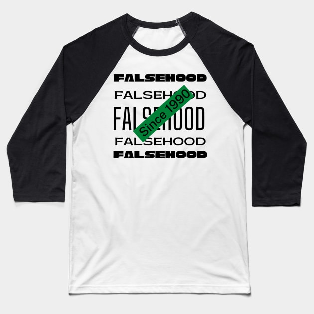 Falsehood Vibes Baseball T-Shirt by Flap Creations